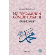 Hz. Peygamber’in Günlük Hayatı 2 - Fatımatüz Zehra Kamacı
