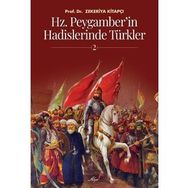 Hz.Peygamberin Hadislerinde Türkler 2 - Zekeriya Kitapçı