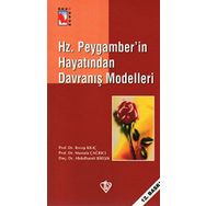 Hz. Peygamber'in Hayatından Davranış Modelleri - Kolektif