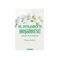 Hz. Peygamber'in Hoşgörüsü İhsan Arslan