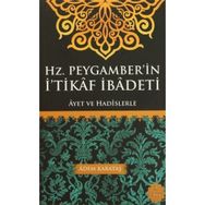 Hz. Peygamber’in İ’tikaf İbadeti - Adem Karataş