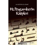 Hz. Peygamber’in Katipleri - Muhammed Mustafa el-A'zami