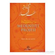 HZ. PEYGAMBER´IN MEDENIYET PROJESI - ALI AKYÜZ