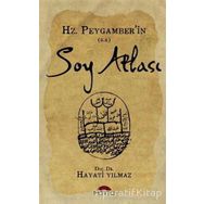 Hz. Peygamberin Soy Atlası - Hayati Yılmaz