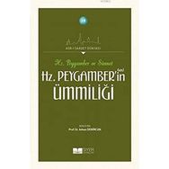 Hz. Peygamber'in(sas) Ümmiliği - Asr-ı Saadet Dünyası - Kolektif