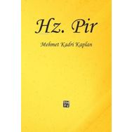 Hz. Pir - Mehmet Kadri Kaplan