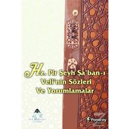 Hz. Pir Şeyh Şaban-ı Velinin Sözleri ve Yorumlamalar - Kolektif