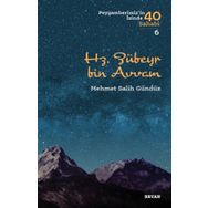 Hz. Zübeyr Bin Avvam: Peygamberimiz'in İzinde 40 Sahabi 6