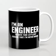 I Am An Engineer Ben Mühendisim Kupa Bardak