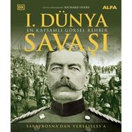 I. Dünya Savaşı En Kapsamlı Görsel Rehber Alfa Yayınları