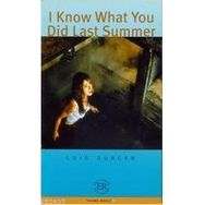 I KNOW WHAT YOU DID LAST SUMMER - LOIS DUNCAN