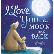 I Love You to the Moon and Back Book