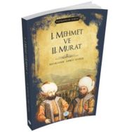 I. Mehmet ve II. Murat - Padişahlar Serisi - Ahmet Seyrek