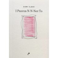 I Prefer N-N-Not To - Cem İleri