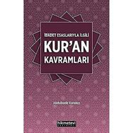 İbadet Esaslarıyla İlgili Kur'an Kavramları - Abdulkadir Karakuş