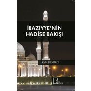 İbazıyye'nin Hadise Bakışı - Kadir Demirci