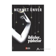 İBLISLER VE YILDIZLAR - MEHMET ÜNVER
