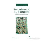 İbn Ataullah El-İskenderi - Ahmet Murat Özel