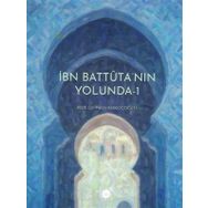 İbn Battutanın Yolunda - 1 Diyanet İşleri Başkanlığı
