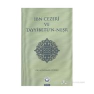 İBN CEZERI VE TAYYİBETÜN NEŞR - ALI OSMAN YÜKSEL