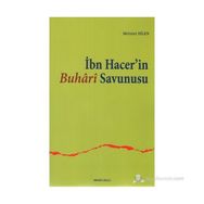 İBN HACER'IN BUHARI SAVUNUSU - MEHMET BILEN