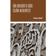 İbn Haldun'a Göre İslam Medeniyeti, Kasım Şulul