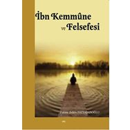 İbn Kemmüne ve Felsefesi - Fatma Zehra Pattabanoğlu