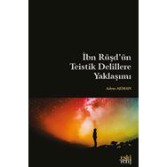 İbn Rüşd`ün Teistik Delillere Yaklaşımı Eski Yeni Yayınları