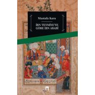 İbn Teymiye’ye Göre İbn Arabi - Mustafa Kara