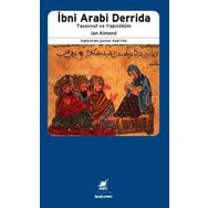 İBNİ ARABI DERRIDA TASAVVUF VE YAPISÖKÜM - IAN ALMOND