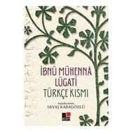 İbnü Mühenna Lügati Türkçe Kısmı - Kesit Yayınları