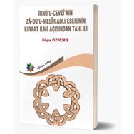 İbnül Cevzinin Zadül Mesir Adlı Eserinin Kıraat İlmi Açısından Tahlili Büşra Özdemir