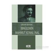 İbnülemin Mahmut Kemal İnal - M. Orhan Bayrak