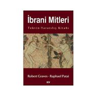 İBRANI MITLERI TEKVIN-YARATILIŞ KITABI - GENEL