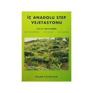 İç Anadolu Step Vejetasyonu - Yıldırım Akman Latif Kurt Mecit Vural Osman Ketenoğlu