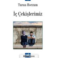 İç Çekişlerimiz Turan Horzum