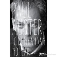 İç Dünyamdan Notlar - Paul Auster