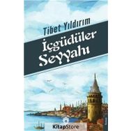 İç güdüler Seyyahı -Tibet Yıldırım
