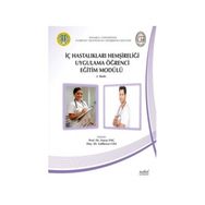 İç Hastalıkları Hemşireliği Uygulama Öğrenci Eğitim Modülü - Gülbeyaz Can Nuray Enç Şeyda Özcan Zeliha Tülek Hilal Uysal Havva Öz Alkan