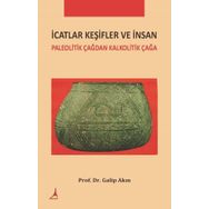 İcatlar Keşifler ve İnsan - Galip Akın