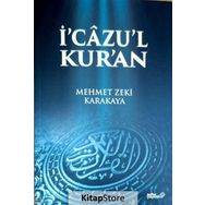 İ'cazu'l Kur'an - Mehmet Zeki Karakaya