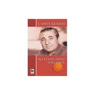 İÇİ SEVDA DOLU YOLCULUK - CAHIT KÜLEBİ