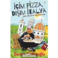 İçim Pizza, Dışım İtalya - Benian Çulhaoğlu