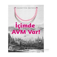 İçimde AVM Var - Sadettin Ökten