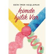 İçimde İyilik Var Esin İmer Haşlaman