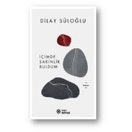 İçimde Sakinlik Buldum - Dilay Süloğlu