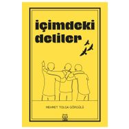 İçimdeki Deliler - Mehmet Tolga Görgülü