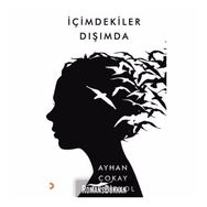 İçimdekiler Dışımda - Ayhan Çokay Demirkol