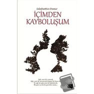 İçimden Kayboluşum - selahattin demir