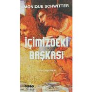 İçimizdeki Başkası - Monique Schwitter